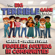 Problem Solving in Communities BIG TERRIBLE GAME - Grade 3 Socials Review