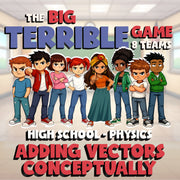 Adding Vectors Conceptually BIG TERRIBLE GAME - No Prep Physics Science Review