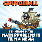 Math Problems in Film & Media GRUDGEBALL Math Game - No Prep Grade 8 Review