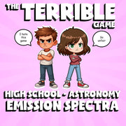 Emission Spectra THE TERRIBLE GAME - No Prep Astronomy Science Review Activity