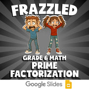 Prime Factorization FRAZZLED Math Game - No Prep Grade 6 Review Activity
