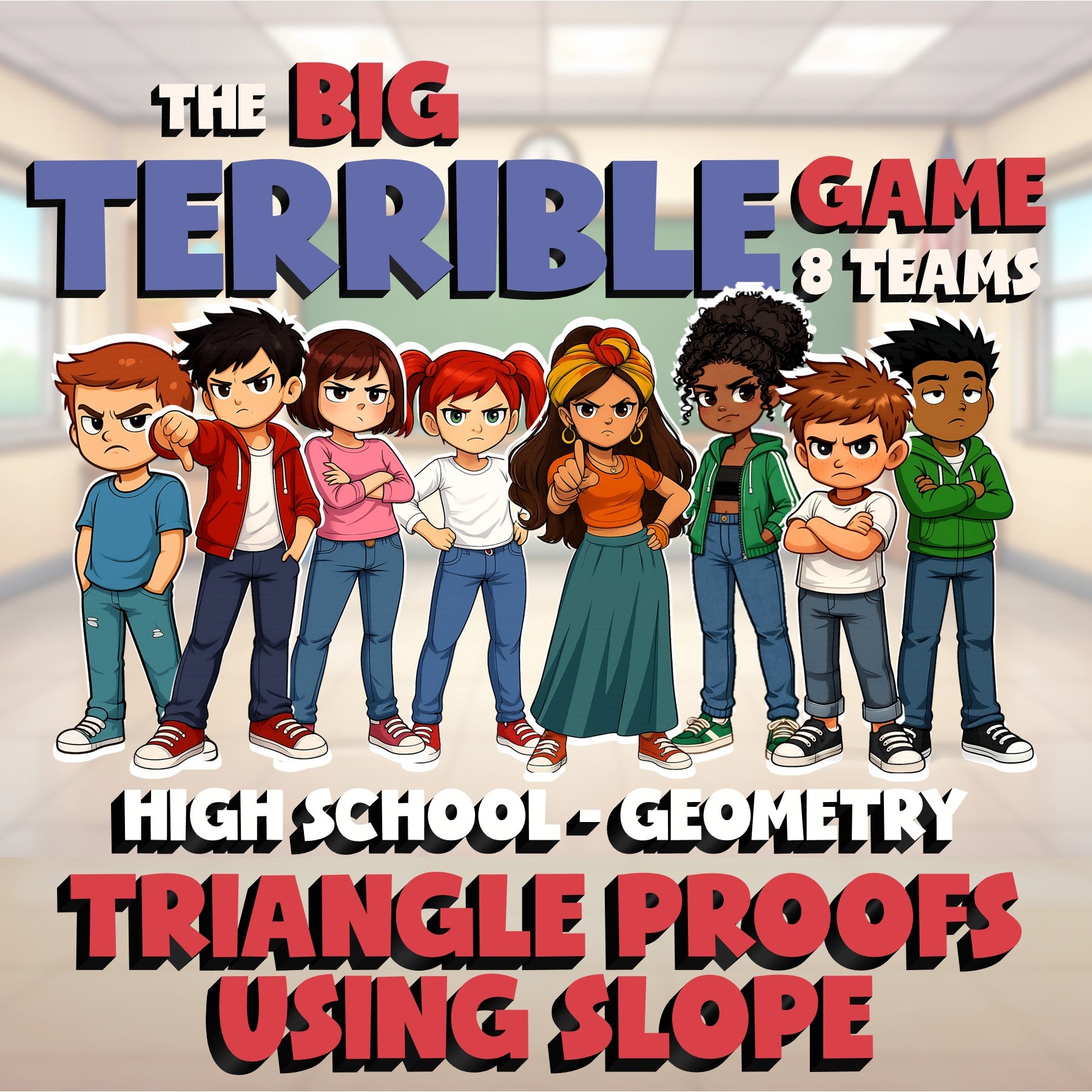 Triangle Proofs Using Slope BIG TERRIBLE GAME - No Prep Geometry Math Review