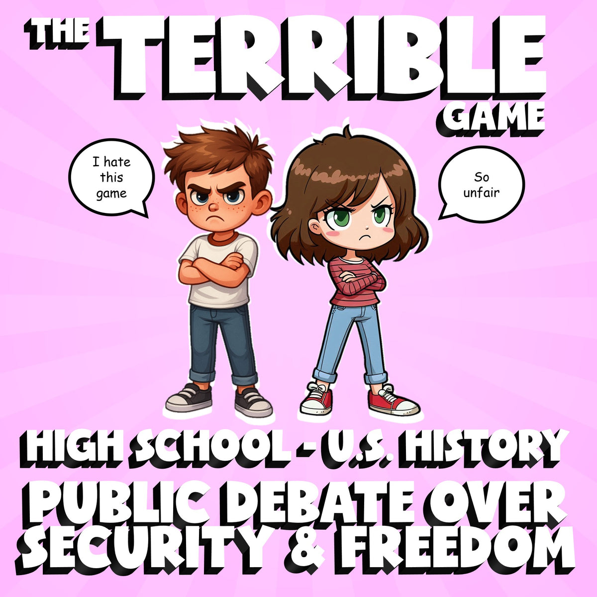 Public Debate Over Security & Freedom THE TERRIBLE GAME - U.S. History Review