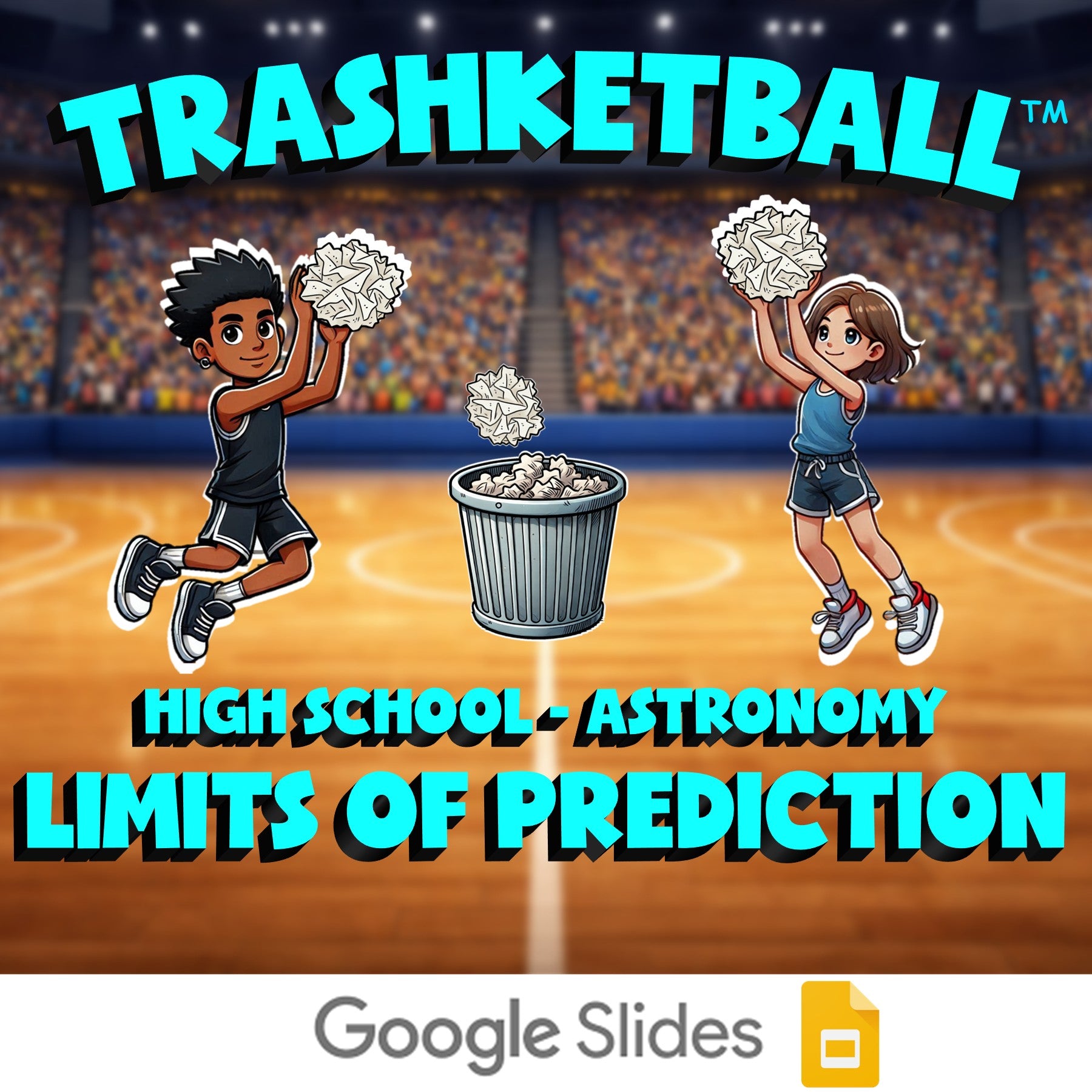 Limits of Prediction TRASHKETBALL Science Game - No Prep Astronomy Review
