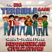 Mesoamerican Civilizations BIG TERRIBLE GAME - No Prep Grade 7 Socials Review