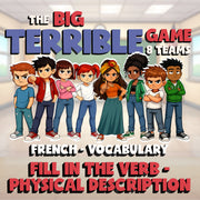 Fill In The Verb - Physical Description BIG TERRIBLE GAME - French Exercise