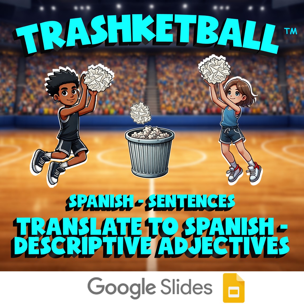 Translate to Spanish - Descriptive Adjectives TRASHKETBALL Game - Spanish