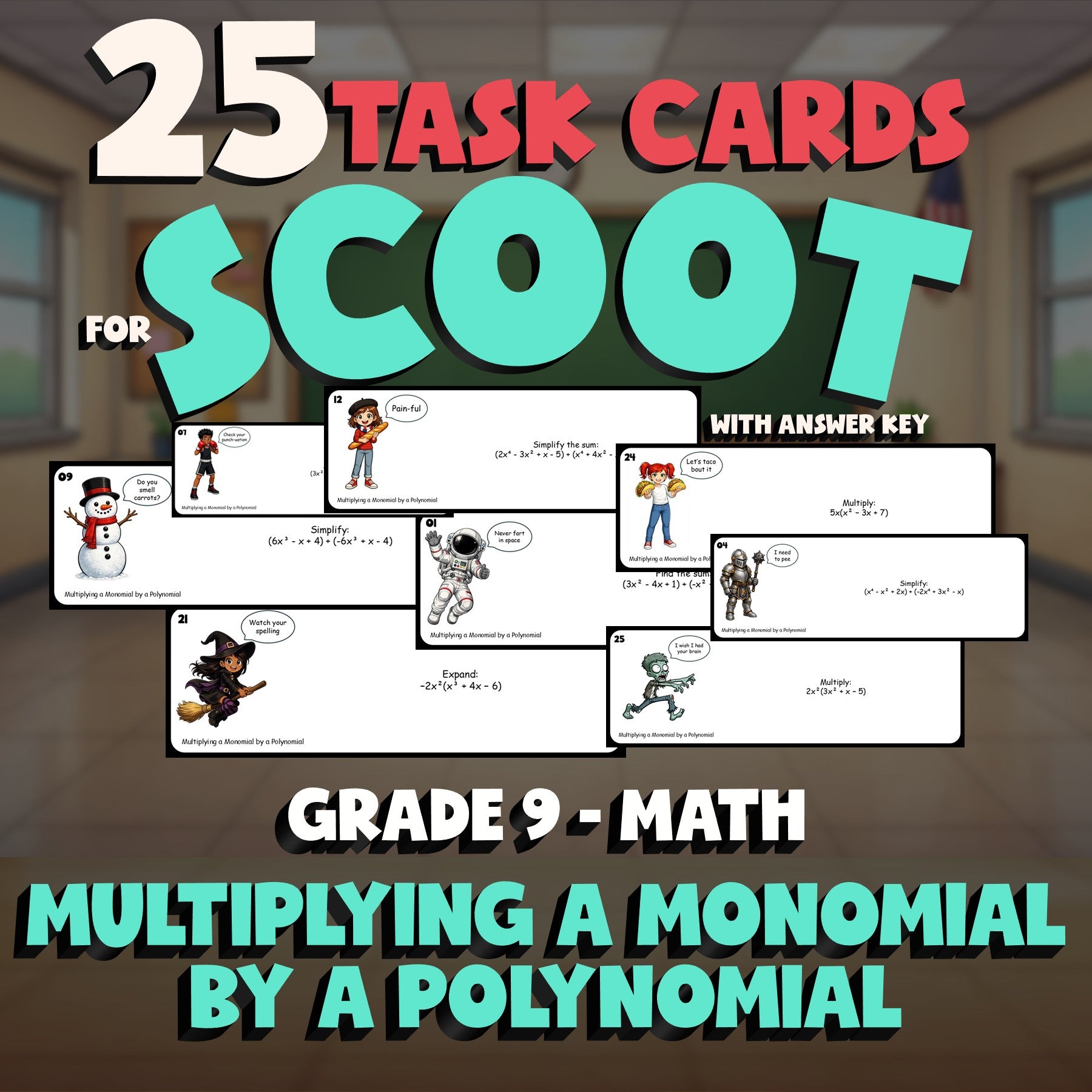 Multiplying a Monomial by a Polynomial SCOOT TASK CARDS Math Game - Grade 9