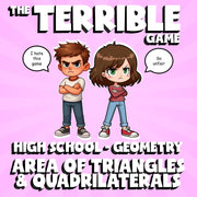 Area of Triangles & Quadrilaterals THE TERRIBLE GAME - Geometry Math Review