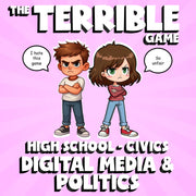 Digital Media & Politics THE TERRIBLE GAME - No Prep Civics Review Activity