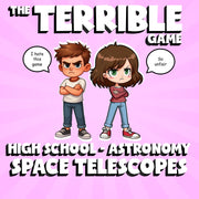 Space Telescopes THE TERRIBLE GAME - No Prep Astronomy Science Review Activity