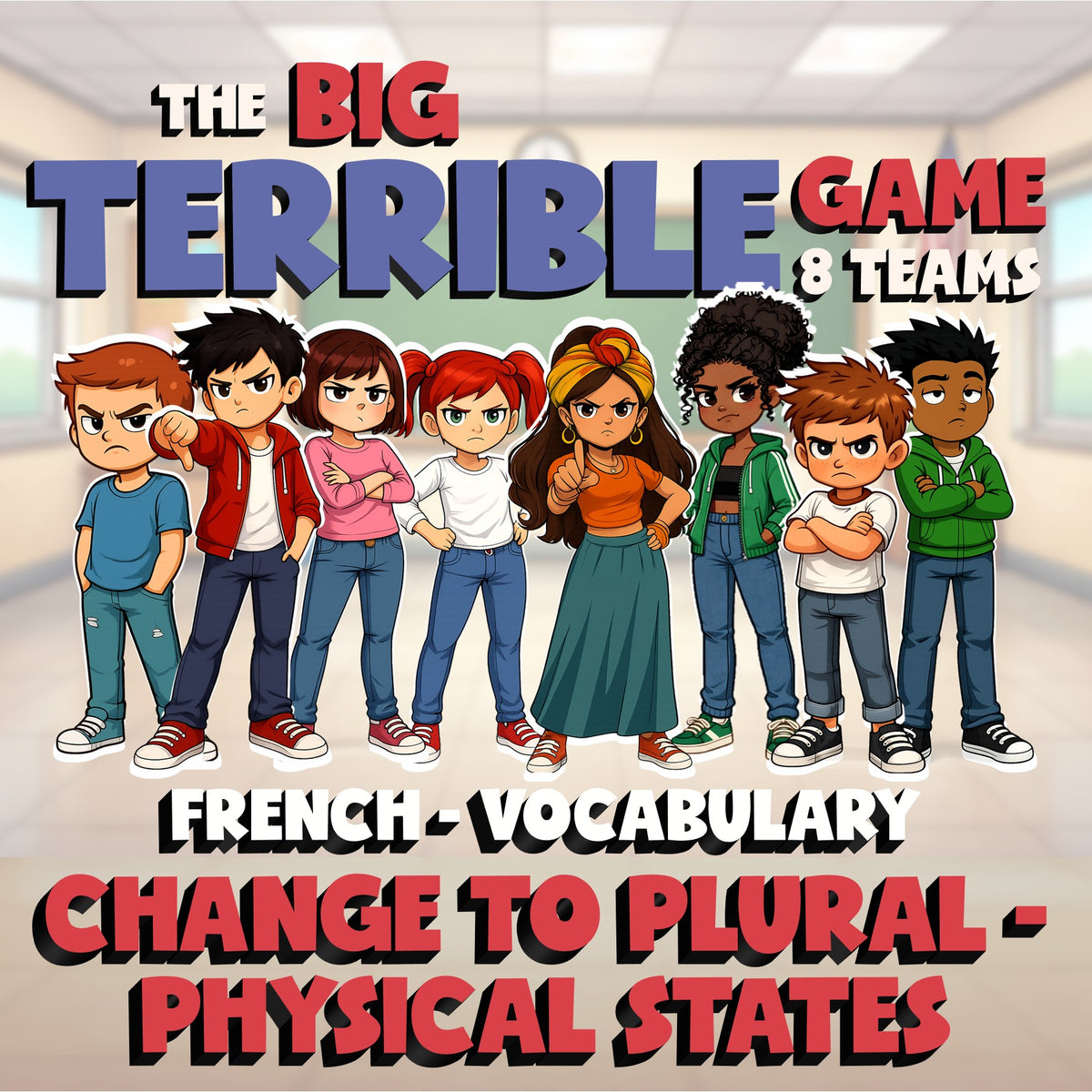 Change to Plural - Physical States BIG TERRIBLE GAME - No Prep French Exercise