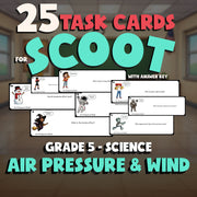 Air Pressure & Wind SCOOT TASK CARDS Science Game - No Prep Grade 5 Review