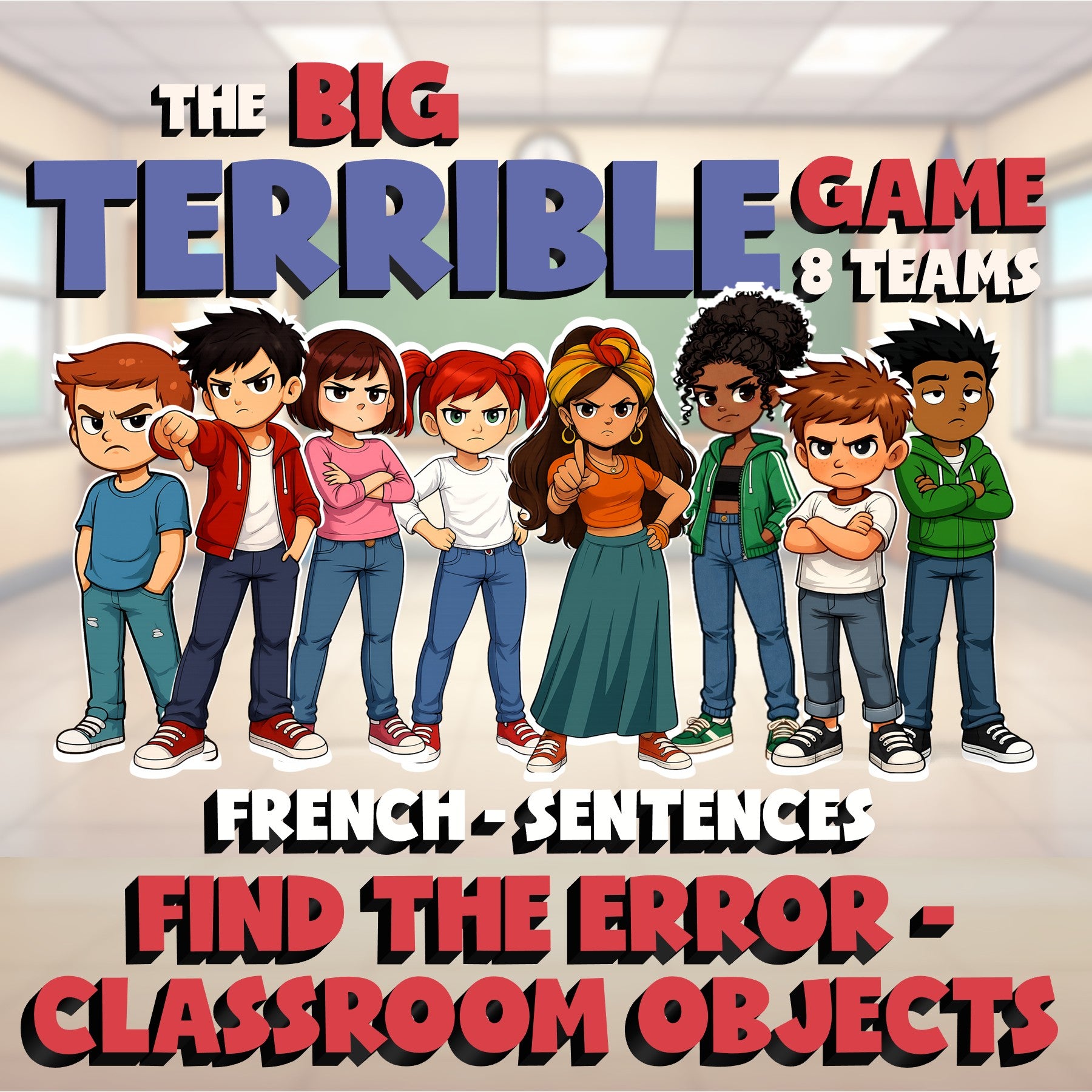 Find the Error - Classroom Objects BIG TERRIBLE GAME - No Prep French Exercise