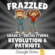 Revolution & Patriots FRAZZLED Socials Game - No Prep Grade 5 Review Activity