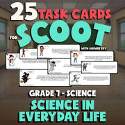 Science in Everyday Life SCOOT TASK CARDS Science Game - No Prep Grade 7 Review