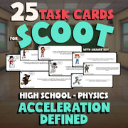 Acceleration Defined SCOOT TASK CARDS Science Game - No Prep Physics Review