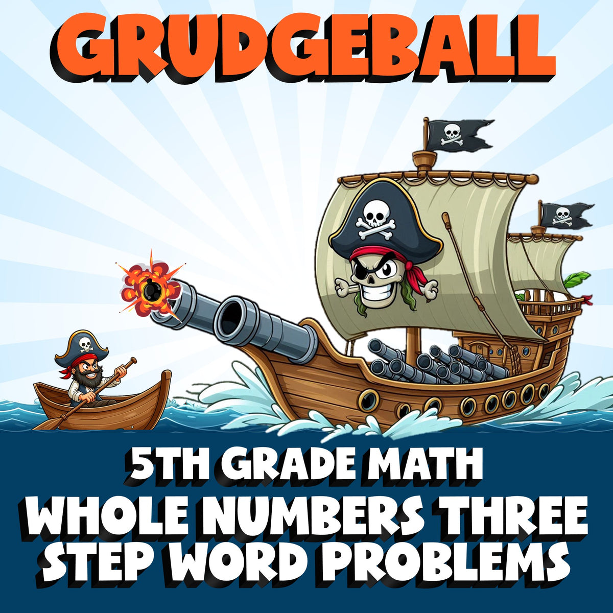 Whole Numbers Three Step Word Problems GRUDGEBALL Math Game - No Prep Grade 5