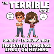 Figurative Language Effect on Meaning THE TERRIBLE GAME - Grade 8 ELA Review