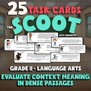 Evaluate Context Meaning in Dense Passages SCOOT TASK CARDS ELA Game - Grade 11
