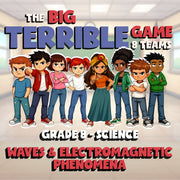 Waves & Electromagnetic Phenomena BIG TERRIBLE GAME - Grade 8 Science Review
