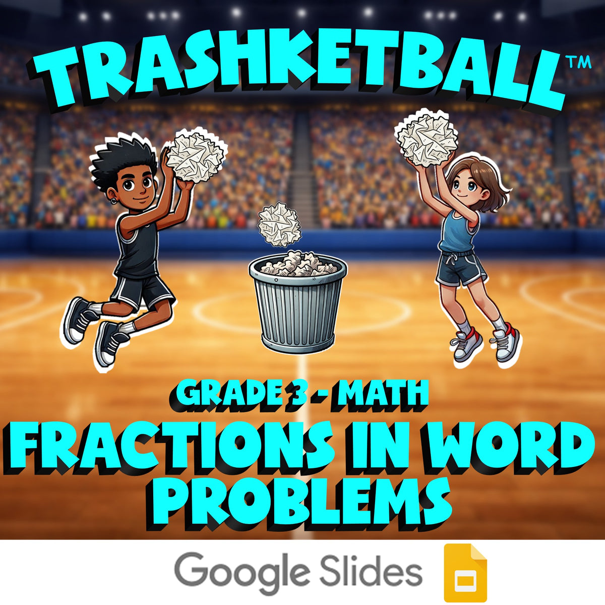 Fractions in Word Problems TRASHKETBALL Math Game - No Prep Grade 3 Review