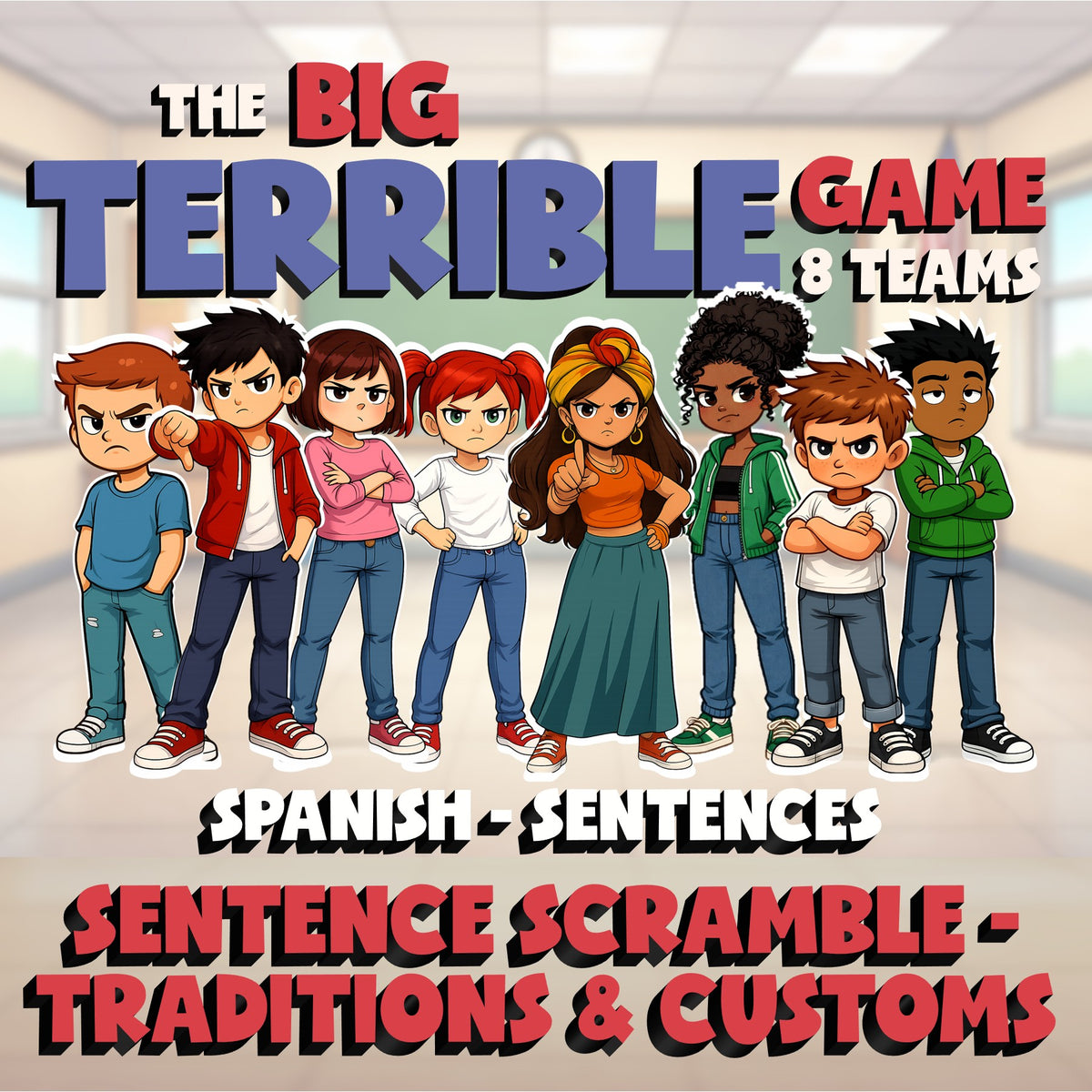 Sentence Scramble - Traditions & Customs BIG TERRIBLE GAME - Spanish Exercise