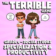 Specialization & Productivity THE TERRIBLE GAME - No Prep Grade 6 Socials Review
