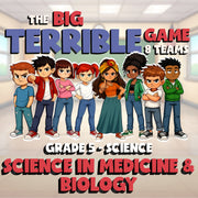 Science in Medicine & Biology BIG TERRIBLE GAME - No Prep Grade 5 Science Review