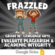 Evaluate Plagiarism & Academic Integrity FRAZZLED ELA Game - No Prep Grade 10