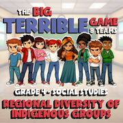 Regional Diversity of Indigenous Groups BIG TERRIBLE GAME - Grade 4 Socials