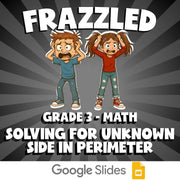 Solving for Unknown Side in Perimeter FRAZZLED Math Game - No Prep Grade 3