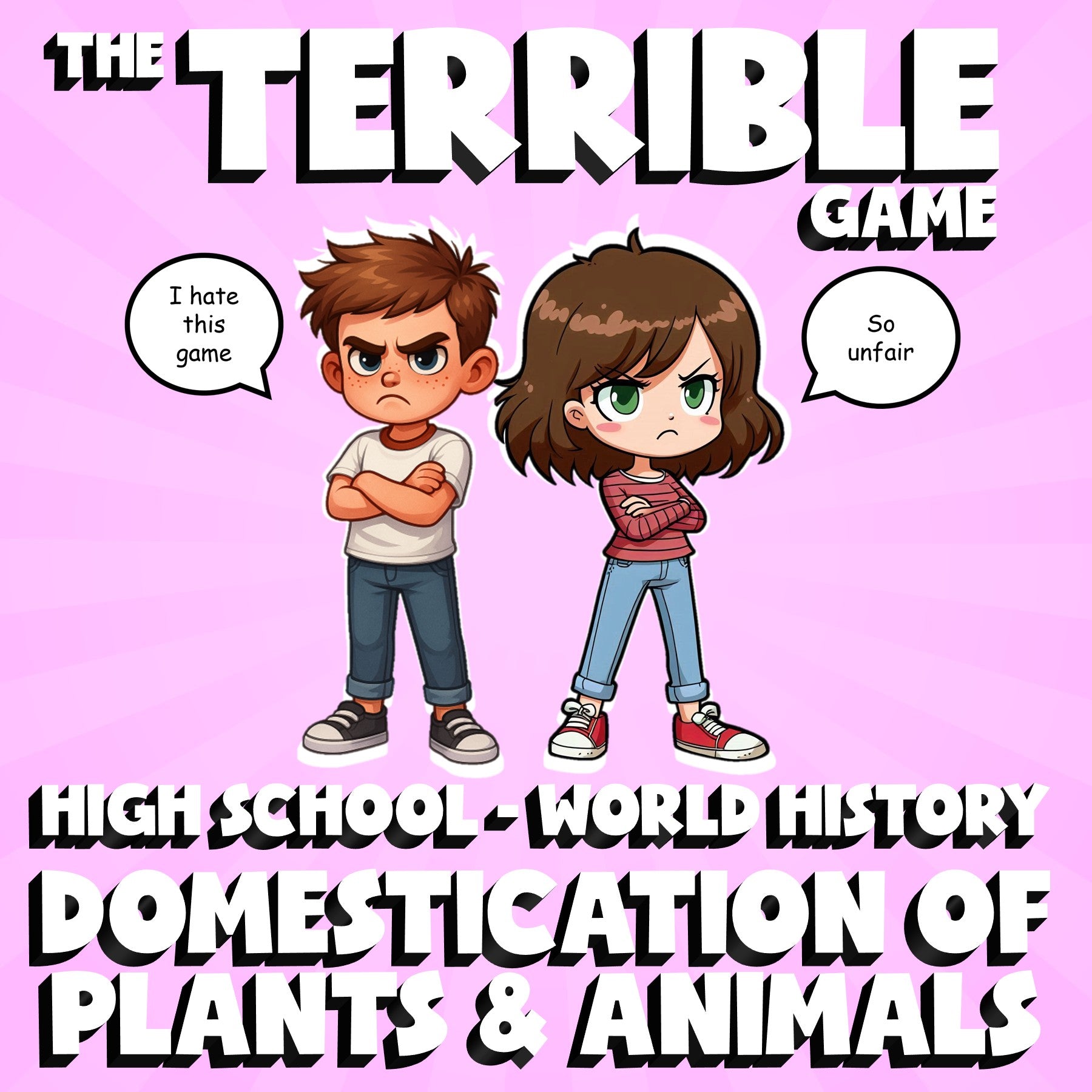 Domestication of Plants & Animals THE TERRIBLE GAME - World History Review