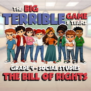 The Bill of Rights BIG TERRIBLE GAME - No Prep Grade 4 Socials Review Activity