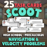 Navigation & Velocity Problems SCOOT TASK CARDS Math Game - No Prep PreCalculus