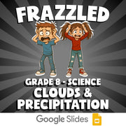 Clouds & Precipitation FRAZZLED Science Game - No Prep Grade 8 Review Activity