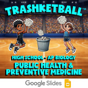 Public Health & Preventive Medicine TRASHKETBALL Science Game - AP Biology