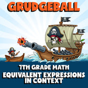 Equivalent Expressions in Context GRUDGEBALL Math Game - No Prep Grade 7 Review