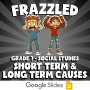 Short Term & Long Term Causes FRAZZLED Socials Game - No Prep Grade 7 Review