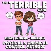 Physical & Chemical Control Methods THE TERRIBLE GAME - Biology Science Review