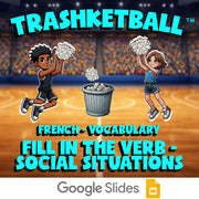 Fill In The Verb - Social Situations TRASHKETBALL French Game - No Prep Exercise