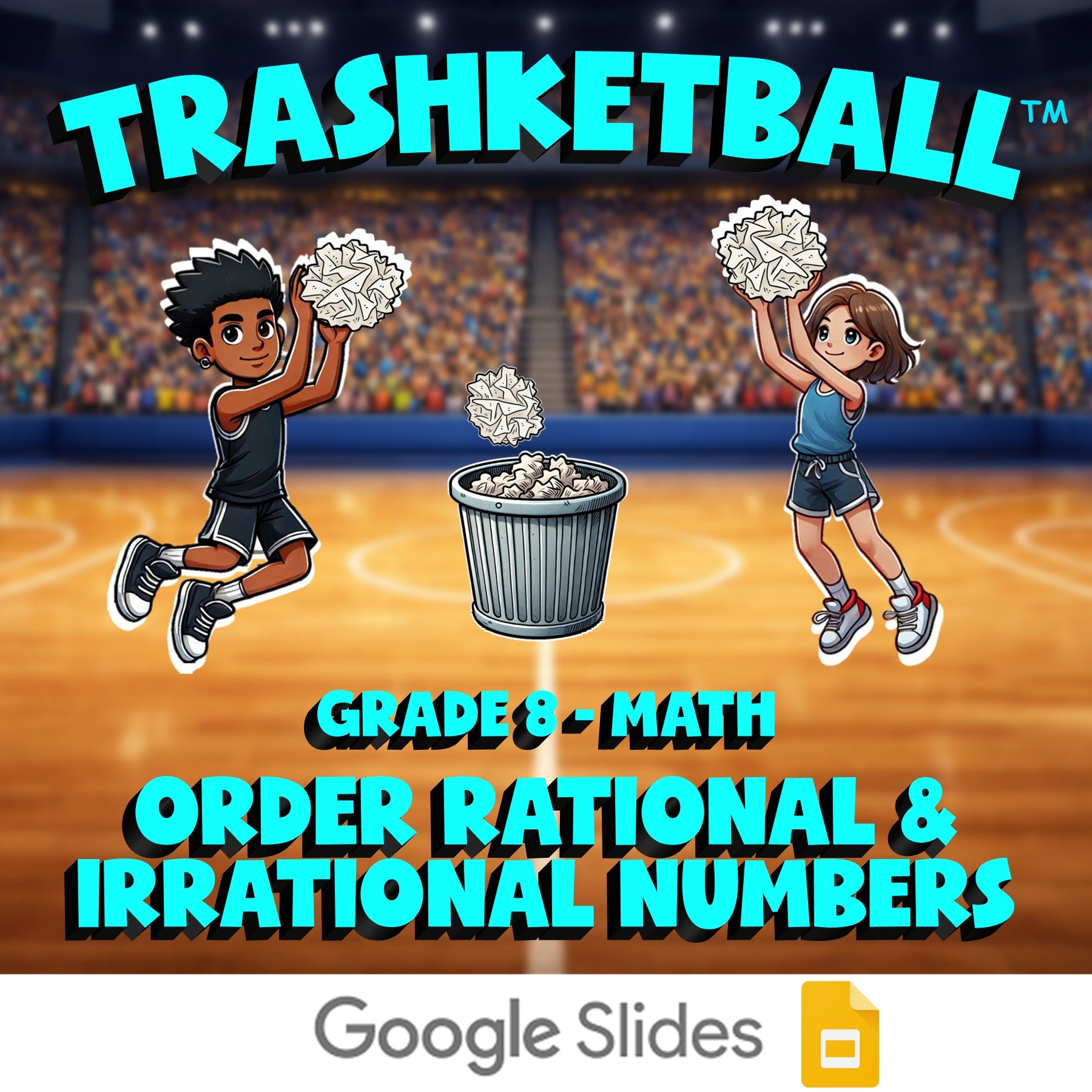 Order Rational & Irrational Numbers TRASHKETBALL Math Game - No Prep Grade 8