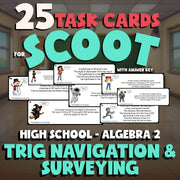 Trig Navigation & Surveying SCOOT TASK CARDS Math Game - No Prep Algebra 2