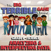 Analyzing & Interpreting Data BIG TERRIBLE GAME - No Prep Grade 8 Science Review