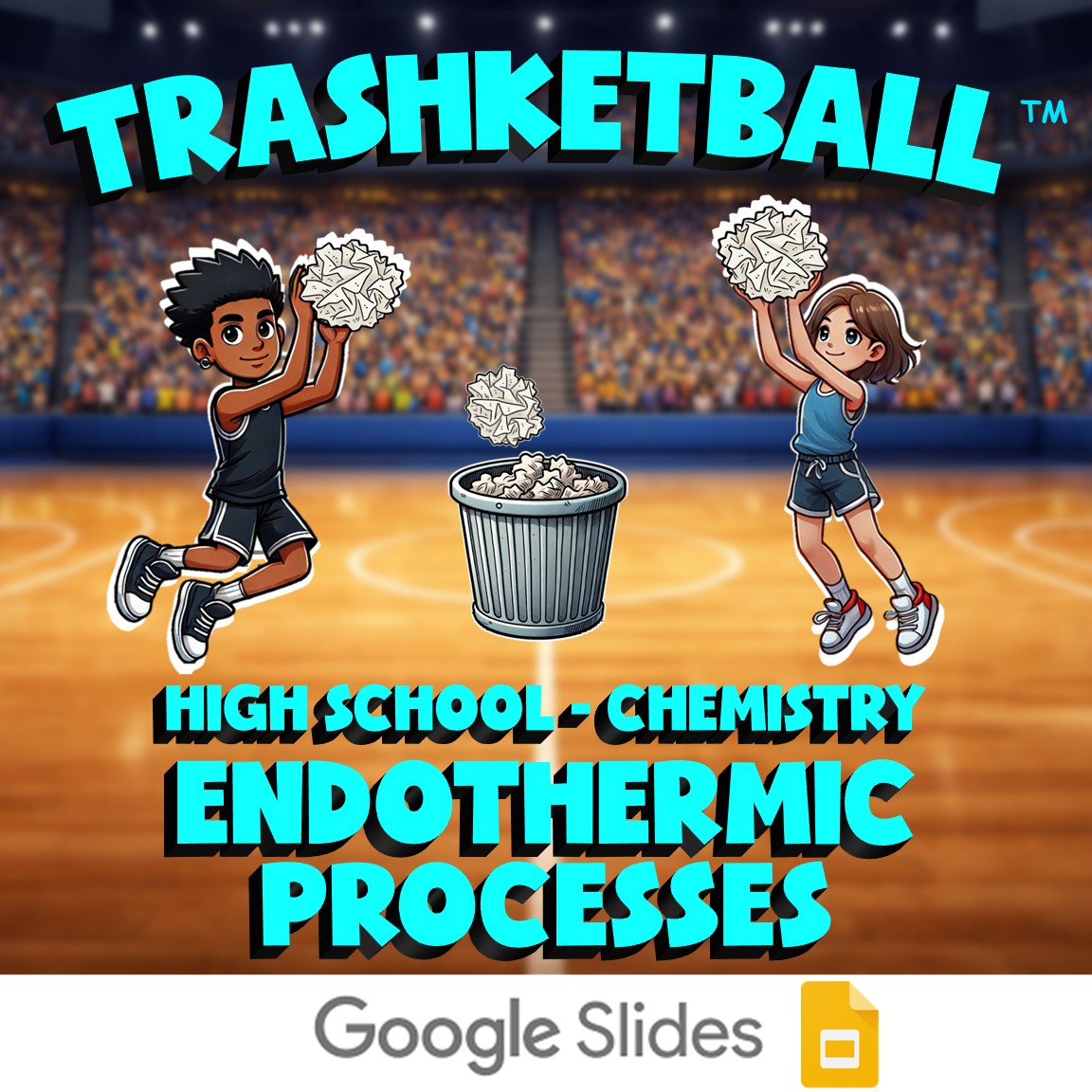 Endothermic Processes TRASHKETBALL Science Game - No Prep Chemistry Review