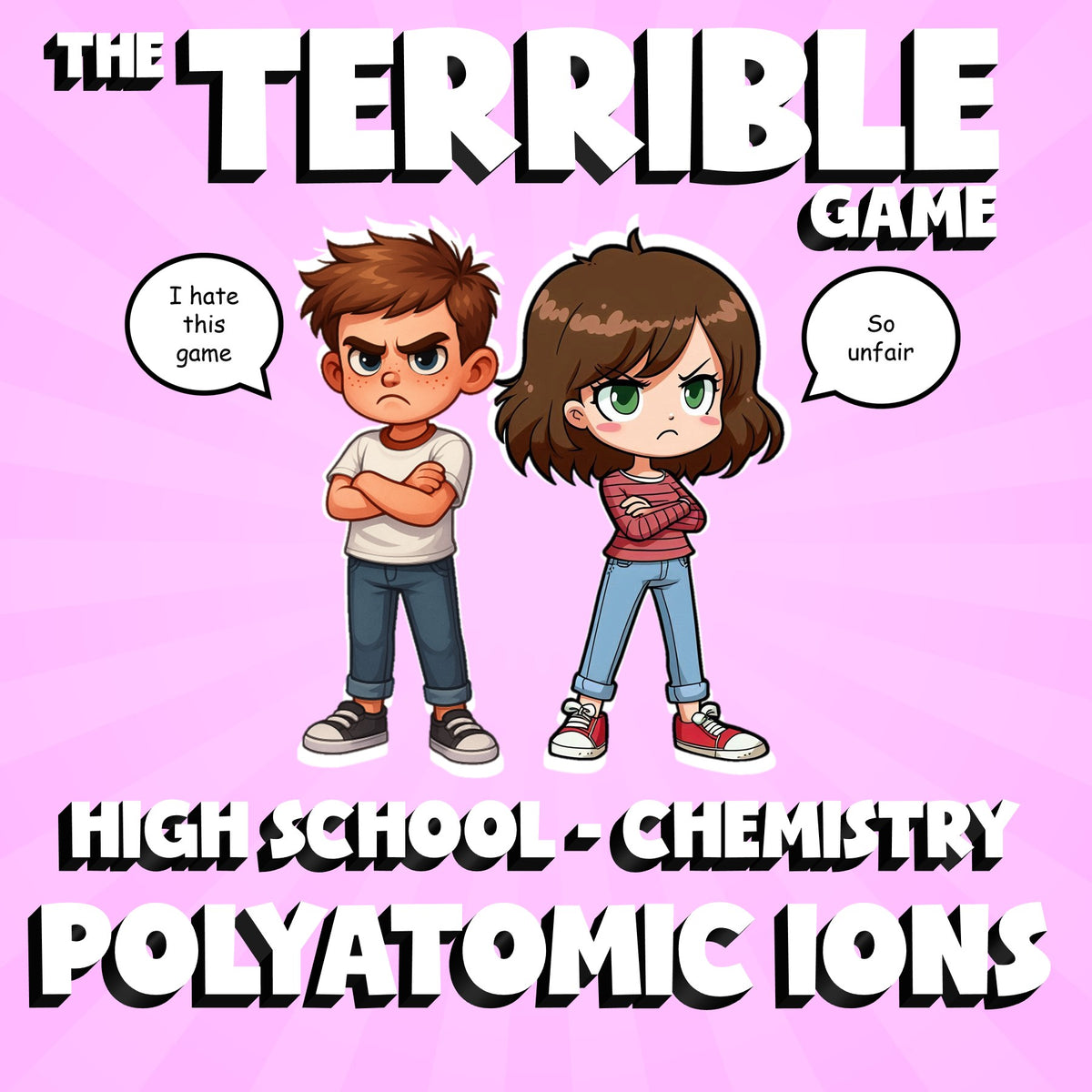 Polyatomic ions THE TERRIBLE GAME - No Prep Chemistry Science Review Activity