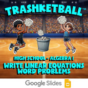 Write Linear Equations Word Problems TRASHKETBALL Math Game - No Prep Algebra 1