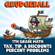 Tax, Tip, & Discounts Percent Problems GRUDGEBALL Math Game - No Prep Grade 7