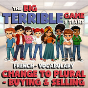 Change to Plural - Buying & Selling BIG TERRIBLE GAME - No Prep French Exercise