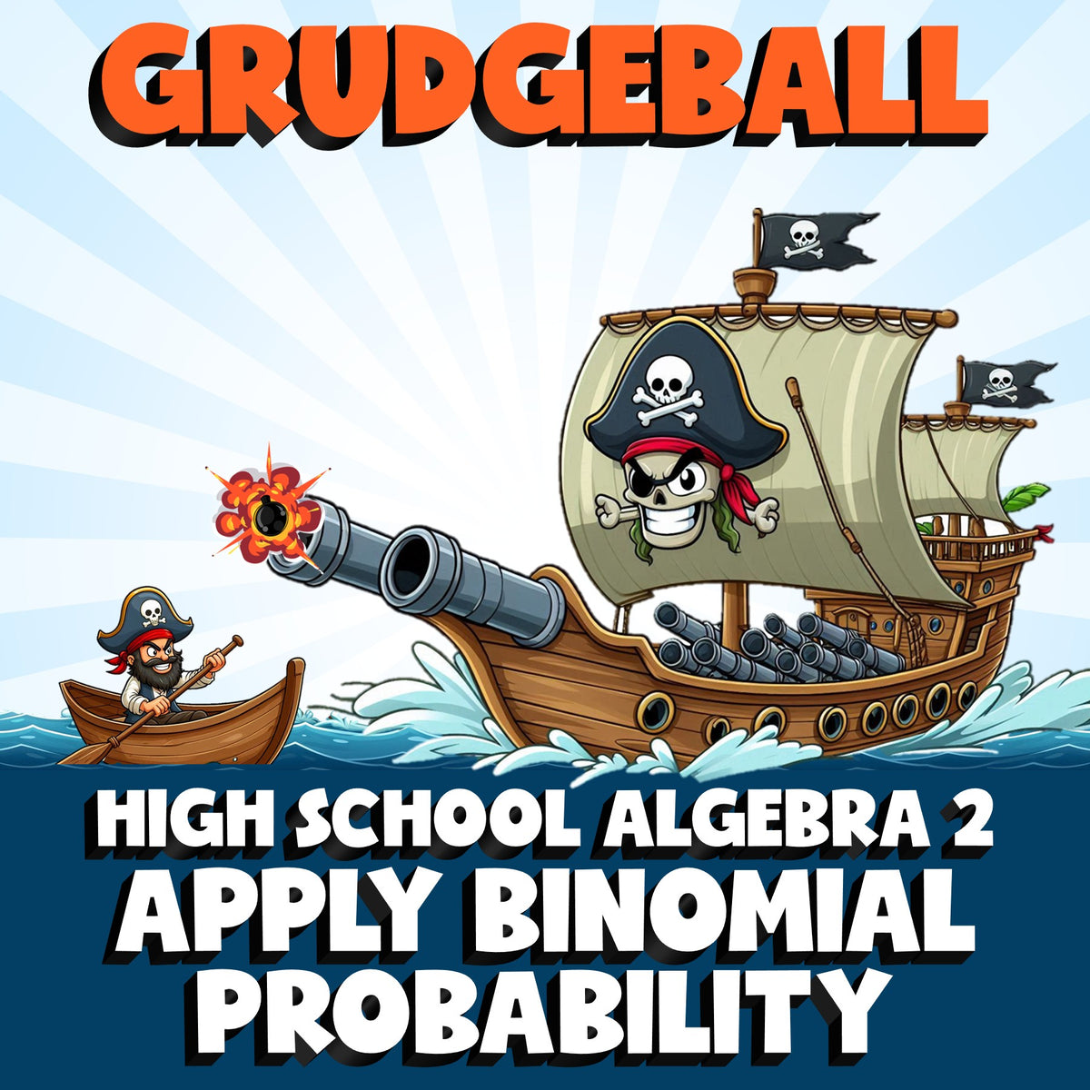 Apply Binomial Probability GRUDGEBALL Math Game - No Prep Algebra 2 Review